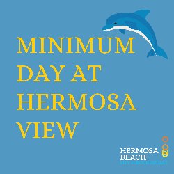 Minimum Day at Hermosa View